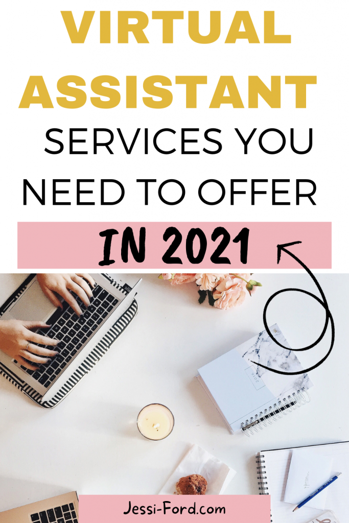 Virtual Assistant Services You Need to Offer in 2021